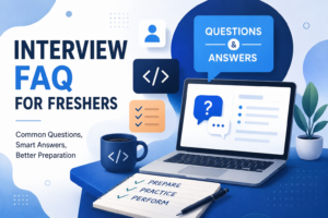 FAQ in Interview for Freshers